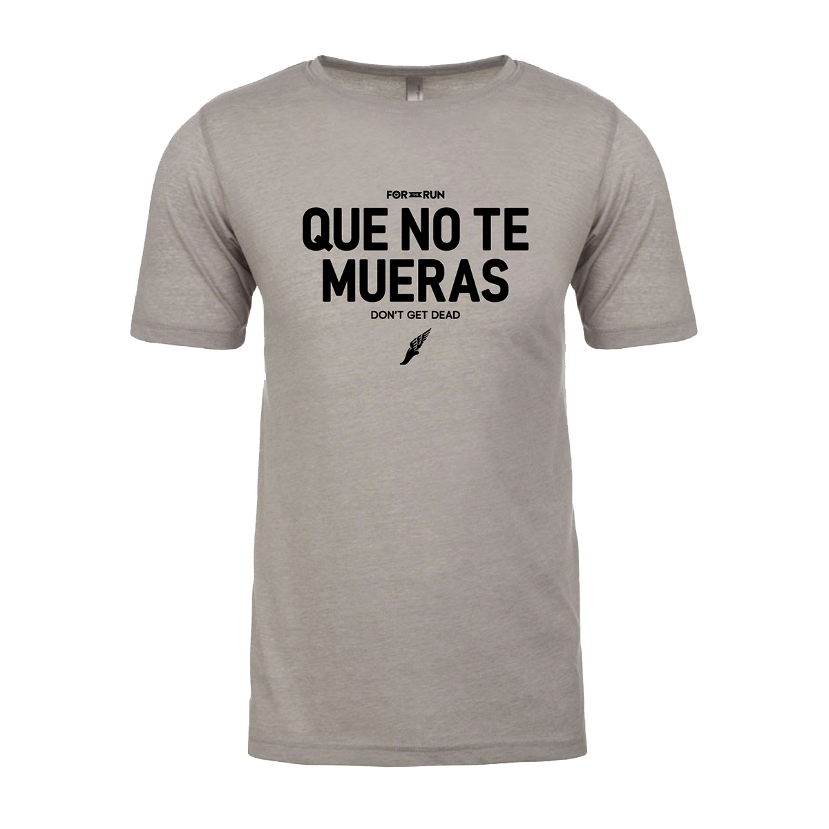 Que No Te Mueras - Unisex