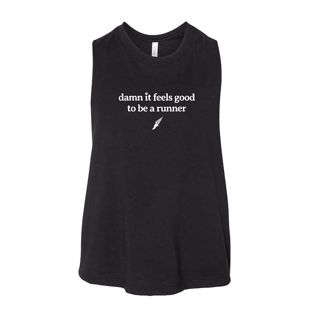 Damn it feels good to be a runner - Women's
