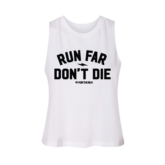 Run Far / Don't Die - Crop Tank - Women's